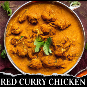 A bowl of red curry chicken with herbs on top, text at the bottom reads "Red Curry Chicken.